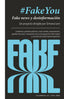 FAKEYOU FAKE NEWS Y DESINFORMACION | LEVI,SIMONA | RAYO VERDE EDITORIAL | 9788417925062