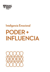 PODER E INFLUENCIA SERIE INTELIGENCIA EMOCIONAL HBR - 9788417963095