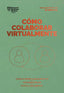 COMO COLABORAR VIRTUALMENTE SERIE MANAGEMENT EN 20 MINUTOS | | REVERTE MANAGEMENT HARVARD | 9788417963392