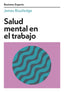 SALUD MENTAL EN EL TRABAJO | ROUTLEDGE, JAMES | REVERTE MANAGEMENT HARVARD | 9788417963668