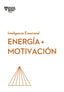 ENERGIA Y MOTIVACION | AA,VV, | REVERTE MANAGEMENT HARVARD | 9788417963712
