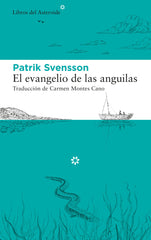 EVANGELIO DE LAS ANGUILASEL - 9788417977412