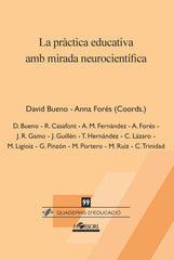 LA PRACTICA EDUCATIVA AMB MIRADA NEUROCIENTIFICA | BUENO,DAVID/FORES,ANNA | HORSORI | 9788417994754
