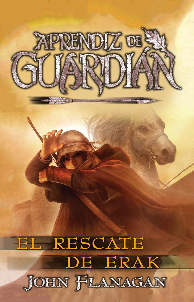 APRENDIZ DE GUARDIAN 7 EL RESCATE DE ERAK | Flanagan, John | 9788418002298 (Hidra,editorial)