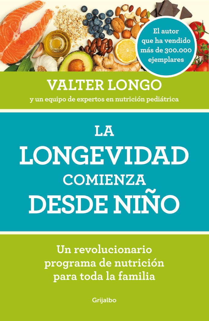 LA LONGEVIDAD COMIENZA DESDE NIÑO - 9788418007279