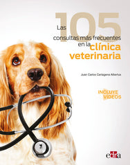 LAS 105 CONSULTAS MAS FRECUENTES EN LA CLINICA VETERINARIA - 9788418020810