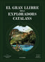 GRAN LLIBRE DELS EXPLORADORS CATALANS | Prats,joan De Deu | 9788418022739 (Comanegra editorial catalan)