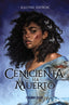 CENICIENTA HA MUERTO | Bayron, Kalynn | 9788418027222 (Fandom books)