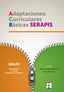 INGLES 1P- ADAPTACIONES CURRICULARES BASICAS SERAPIS I Catalán Sancho, Isabel;Oria Roy, Silvia I Ciencias de la Educación Preescolar y Especial I 9788418044342