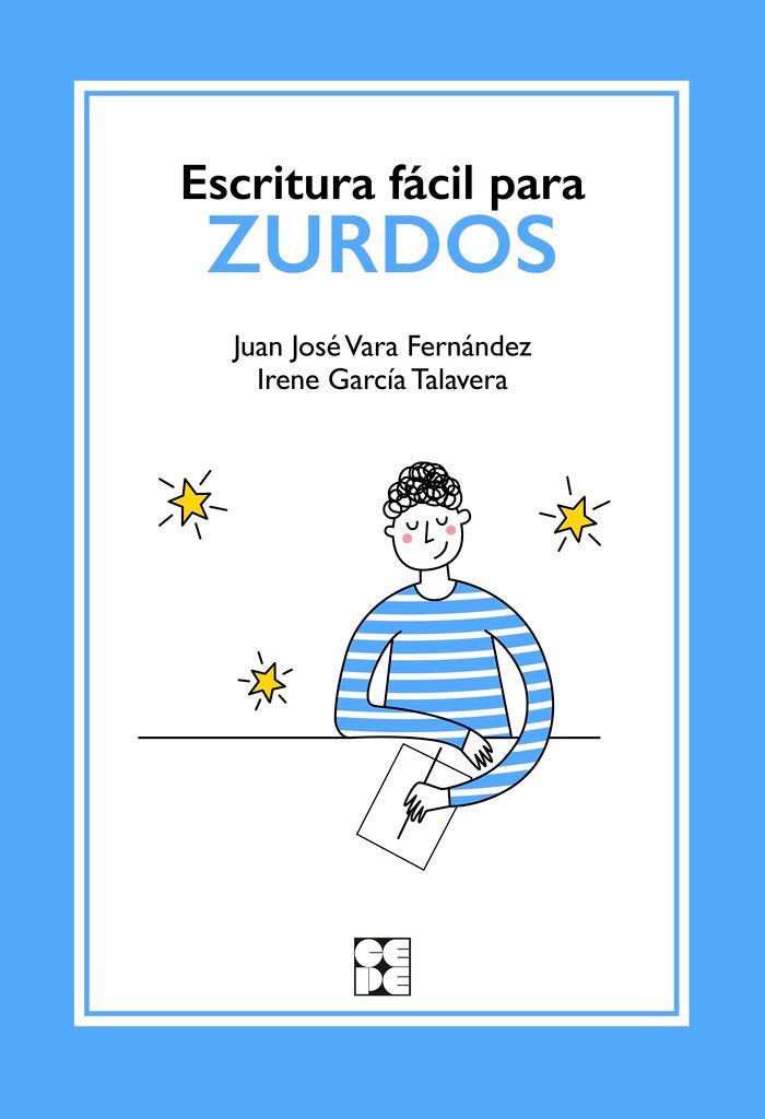 ESCRITURA FÁCIL PARA ZURDOS I Vara Fernández, Juan José;García Talavera, Irene I Ciencias de la Educación Preescolar y Especial I 9788418044434