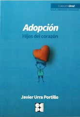 ADOPCION HIJOS DEL CORAZON - 9788418044557