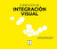 EJERCICIOS DE INTEGRACION VISUAL | FERNANDEZ PLASENCIA, MARIA DE LAS MERCED | CEPE | 9788418044823