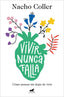 VIVIR NUNCA FALLA - 9788418045608