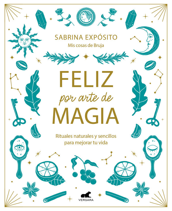 FELIZ POR ARTE DE MAGIA I Exposito, Sabrina I Javier Vergara I 9788418045721