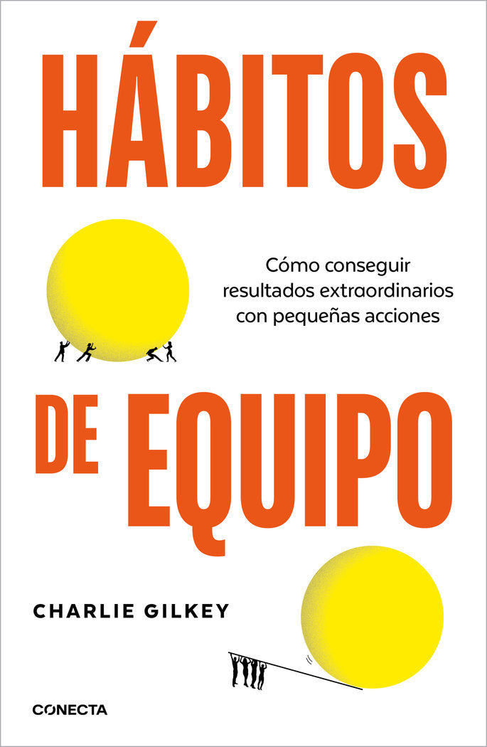 HABITOS DE EQUIPO | CHARLIE GILKEY | CONECTA | 9788418053252