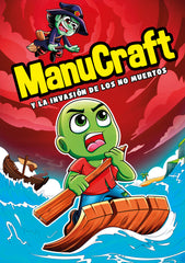 MANUCRAFT Y LA INVASION DE LOS NO MUERTOS | Manucraft | 9788418057489 (Montena)