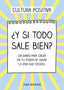 Y SI TODO SALE BIEN | BERTEAUX,JUAN | MONTENA | 9788418057854