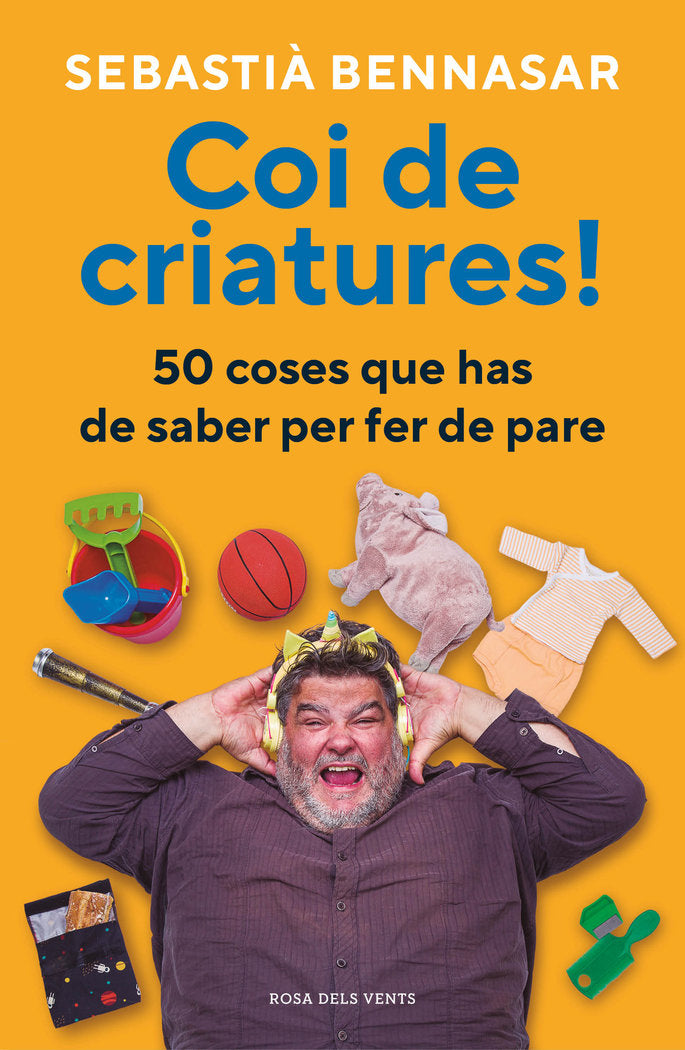 COI DE CRIATURES | BENNASAR, SEBASTIA | ROSADELSVENTS | 9788418062520