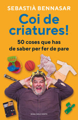 COI DE CRIATURES | BENNASAR, SEBASTIA | ROSADELSVENTS | 9788418062520
