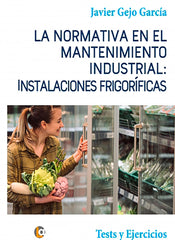 NORMATIVA EN EL MANTENIMIENTO INDUSTRIAL INSTALACIONES - 9788418072574