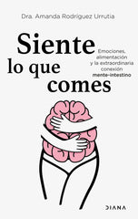 SIENTE LO QUE COMES - 9788418118975