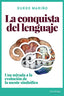 CONQUISTA DEL LENGUAJELA - 9788418139031