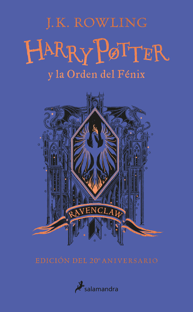 HARRY POTTER 5 LA ORDEN DEL FENIX RAVENCLAW 20 ANIVERSARIO | Rowling,j,k, | 9788418174629 (Salamandra infantil y juvenil)