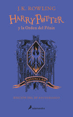HARRY POTTER 5 LA ORDEN DEL FENIX RAVENCLAW 20 ANIVERSARIO | Rowling,j,k, | 9788418174629 (Salamandra infantil y juvenil)