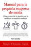 MANUAL PARA LA EMPRESA DE MODA | GONZALEZ,PEDRO | ALMUZARA | 9788418205224