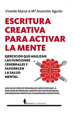 ESCRITURA CREATIVA PARA ACTIVAR LA MENTE - 9788418205477