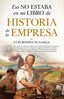 ESO NO ESTABA EN MI LIBRO DE HISTORIA DE LA EMPRESA - 9788418205606