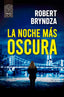 LA NOCHE MAS OSCURA - 9788418216312