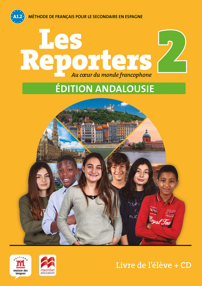 Les Reporters 2. A1.2. Livre de l'élève édition Andalousie | Varios autores | 9788418224676 (DIFUSION MACMILLAN)