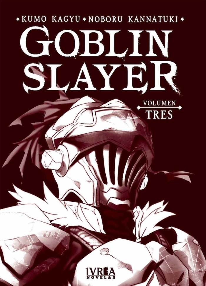 GOBLIN SLAYER 3 NOVELA | Kagyu,kumo/kannatuki,noboru | 9788418271557 (Ivrea)