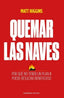 QUEMAR LAS NAVES - 9788418308000