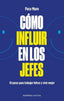 COMO INFLUIR EN LOS JEFES | MURO VILLALON, FRANCISCO | EMPRESA ACTIVA | 9788418308079