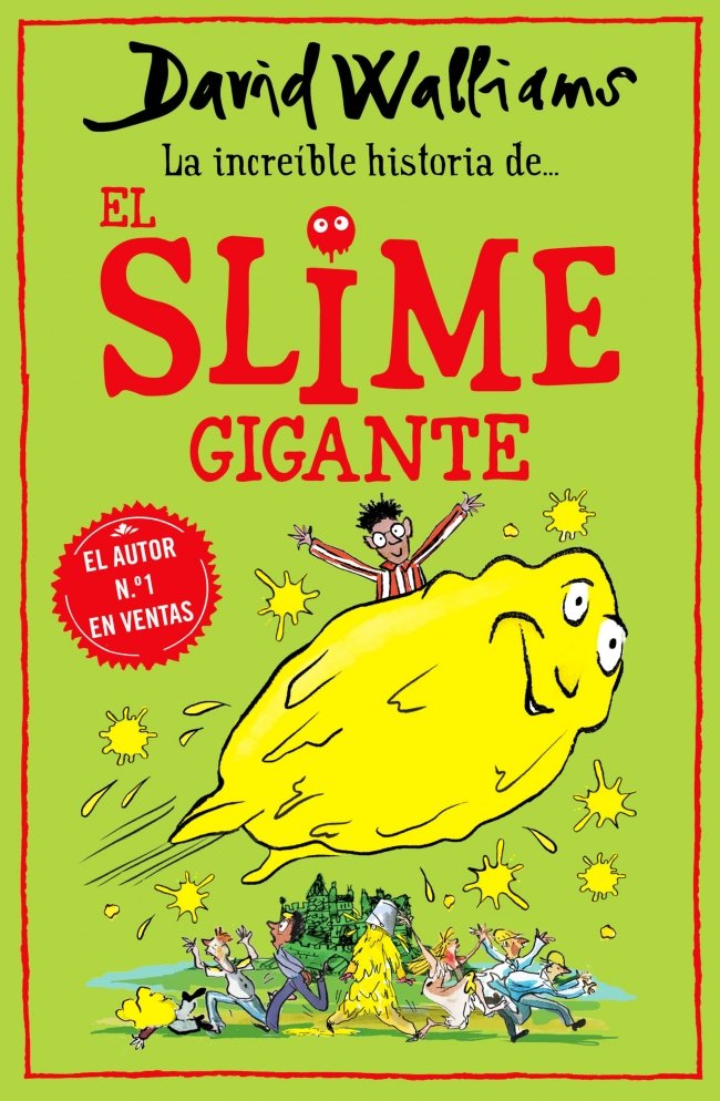 LA INCREIBLE HISTORIA DE,,, EL SLIME GIGANTE | Walliams, David | 9788418318771 (Montena)