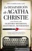 DESAPARICION DE AGATHA CHRISTIELA - 9788418346552