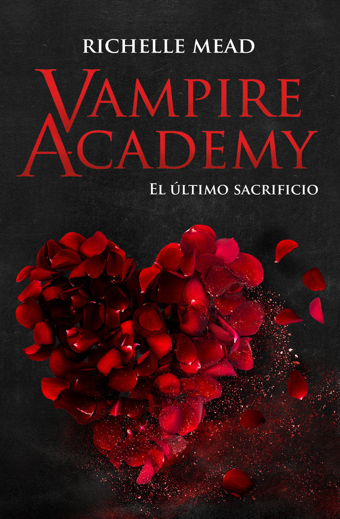 VAMPIRE ACADEMY EL ULTIMO SACRIFICIO | Mead,richelle | 9788418359880 (Hidra,editorial)