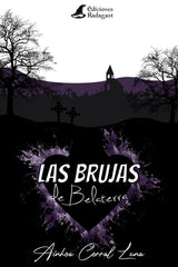 LAS BRUJAS DE BELATERRA | Corral Luna,ainhoa | 9788418365096 (Radagast media)