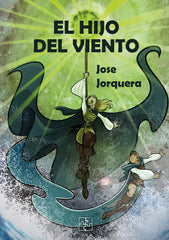 EL HIJO DEL VIENTO | Jorquera Blanco,jose | 9788418377778 (Malas artes)