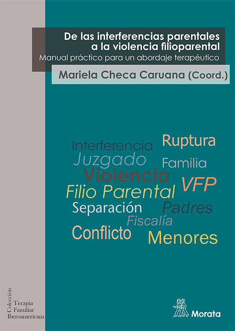 DE LAS INTERFERENCIAS PARENTALES A LA VIOLENCIA FILIOPARENTA - 9788418381478