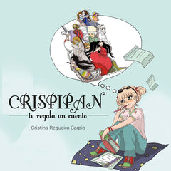 CRISPIPAN TE REGALA UN CUENTO | Regueiro Carpio,cristina | 9788418383311 (Gunis,editorial)