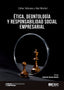 ETICA DEONTOLOGIA Y RESPONSABILIDAD SOCIAL | VALBUENA GARCIA, ESTHER/MONFORT DE BEDOY | ESIC EDITORIAL | 9788418415081