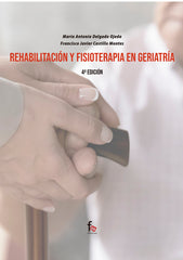 REHABILITACION Y FISIOTERAPIA EN GERIATRIA 4ªED - 9788418418617