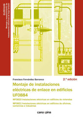 UF0884 MONTAJE DE INSTALACIONES ELECTRICAS DE ENLACE EN EDIF - 9788418430305