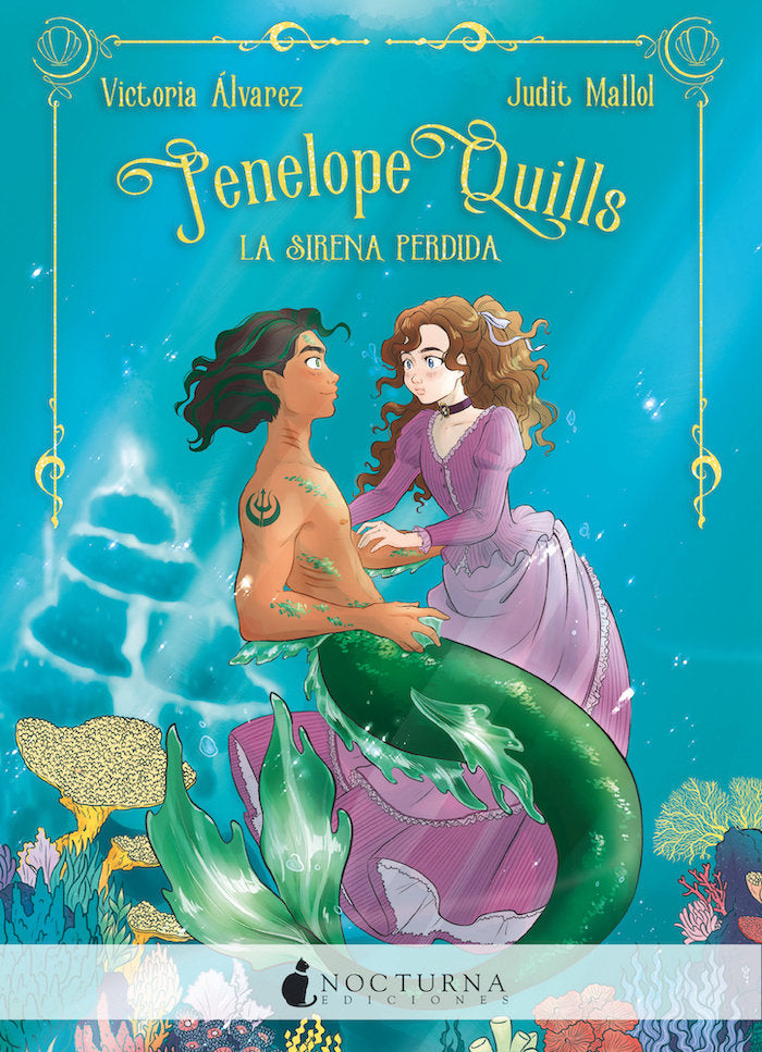 PENELOPE QUILLS LA SIRENA PERDIDA | Alvarez/mallol | 9788418440021 (Nocturna)