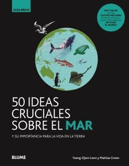 GB 50 IDEAS CRUCIALES SOBRE EL MAR - 9788418459108