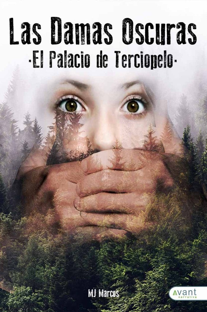DAMAS OSCURAS EL PALACIO DE TERCIOPELO,LAS | Marcos,m J | 9788418460142 (Avant editorial)