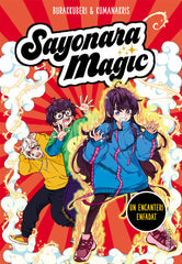 SAYONARA MAGIC 4 UN ENCANTERI ENFADAT SAYO | Kumanakris/burakkuberi | 9788418483066 (Montena)